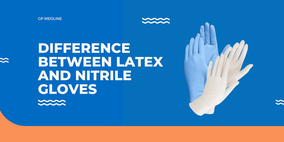 Difference Between Latex and Nitrile Gloves