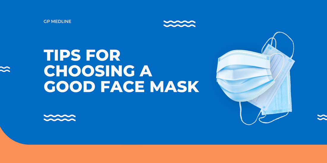 Tips for Choosing a Good Face Mask